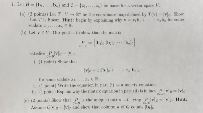 Solved 1 Let B Bi B And Ccn Be Bases For A Vector S Chegg Com