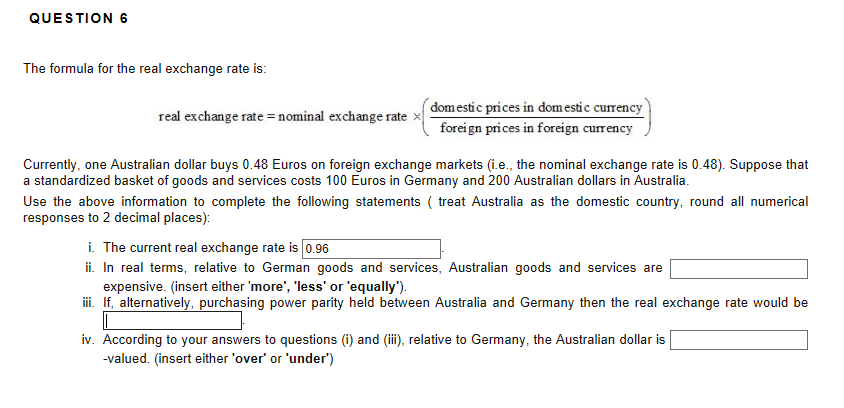 Solved Question 6 The Formula For The Real Exchange Rate - 