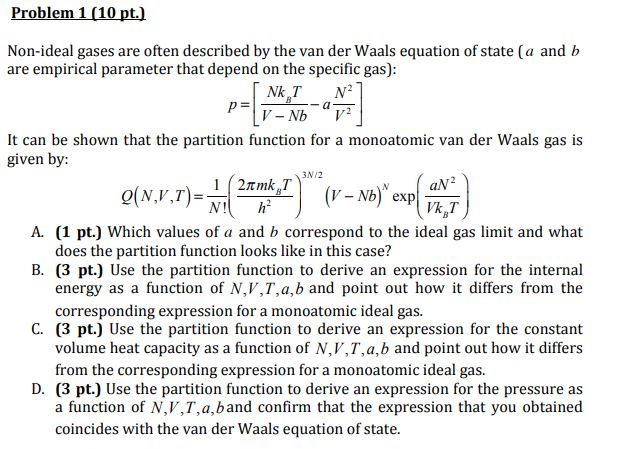 Solved blem Non-ideal gases are often described by the van