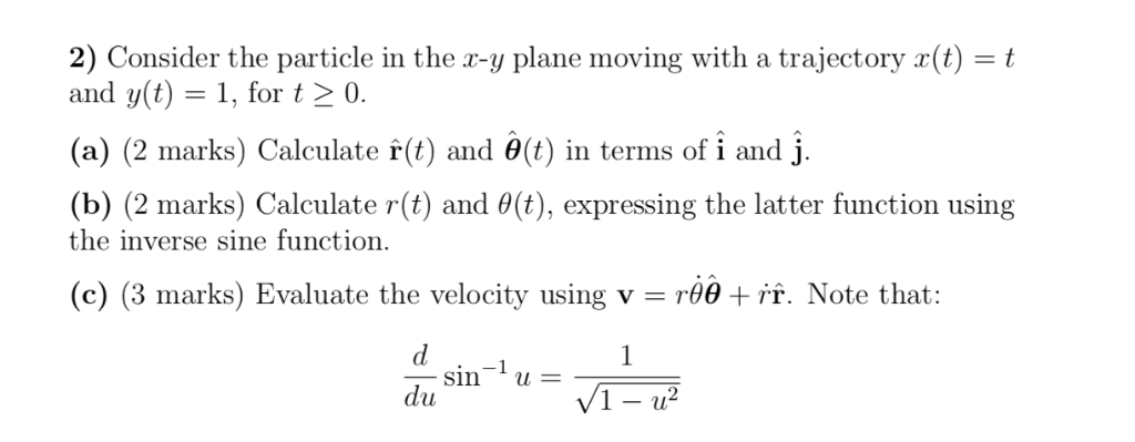 Solved 2 Consider The Particle In The X Y Plane Moving W Chegg Com