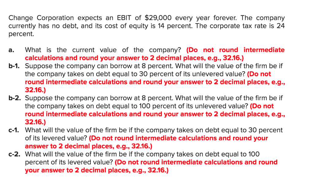 Solved Derry Corp. is expected to have an EBIT of $2.1