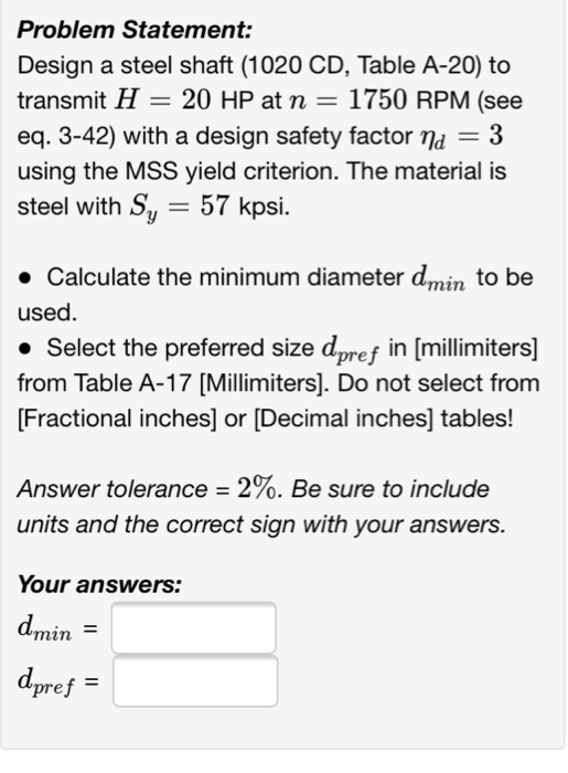 Solved Design A Steel Shaft 10 Cd Table A To Tran Chegg Com