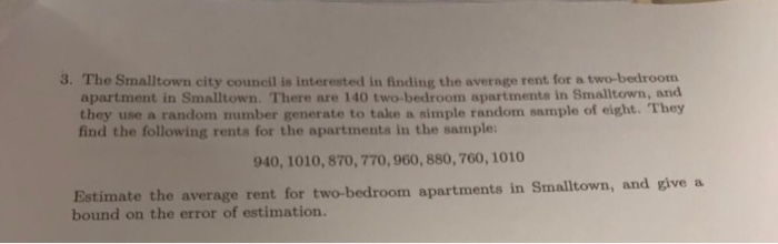 Solved 3 The Smalltown City Council Is Interested In Fin