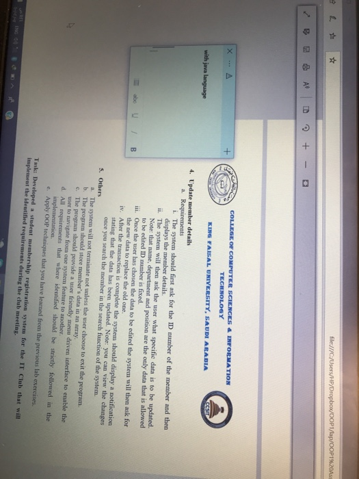 COLLEGE OF COMPUTER SCIENCES &INFORMATION TEGHNOLOGY KING FAISAL UNIVERSITY, SAUDI ARABIA with java language ts i. The system should first ask for the ID number of the member and then displays the member details. ii. The system will then ask the user what specifie data is to be updated. and position are the only data that is allowed ii. Once the user has chosen the data to be edited the system will then ask for v. After the transaction is complete the system should display a notification Note: that name, to be edited ID number is fixed the 

<div class=