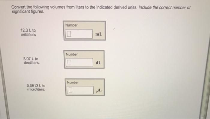 Solved Convert The Following Volumes From Liters To The I Chegg Com