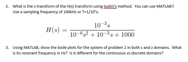 Solved What Is The Z Transform Of The H S Transform Usin Chegg Com