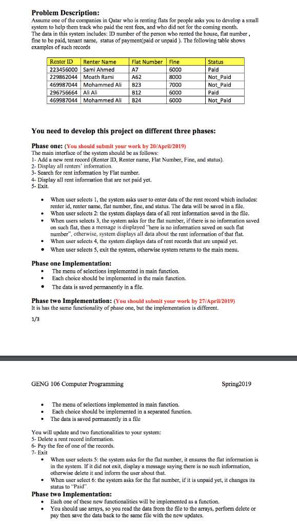Problem Description: Assume one of the companies in Qatar who is renting flats for people asks you to develop a small system
