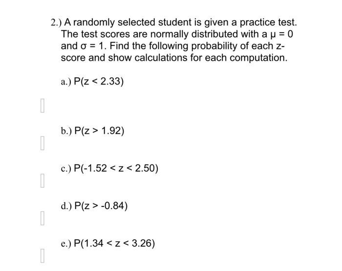 Solved 2 A Randomly Selected Student Is Given A Practic Chegg Com