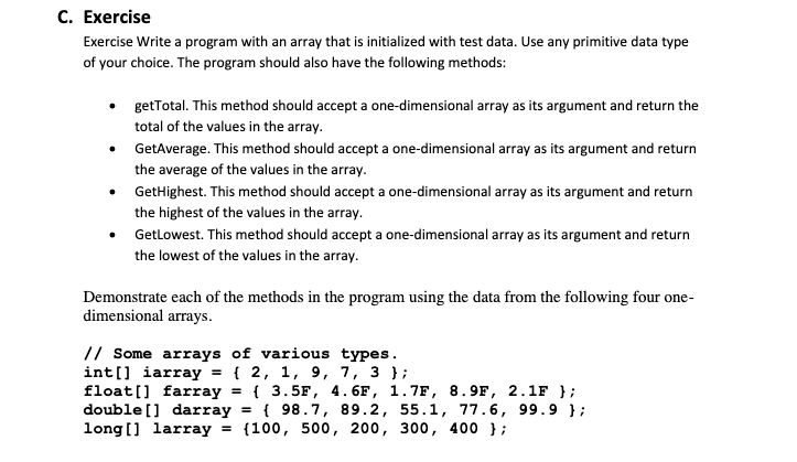 C. Exercise Exercise Write a program with an array that is initialized with test data. Use any primitive data type of your ch