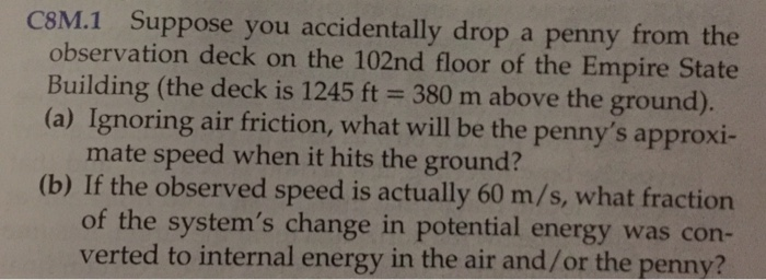 Solved C8m 1 Suppose You Accidentally Drop A Penny From T