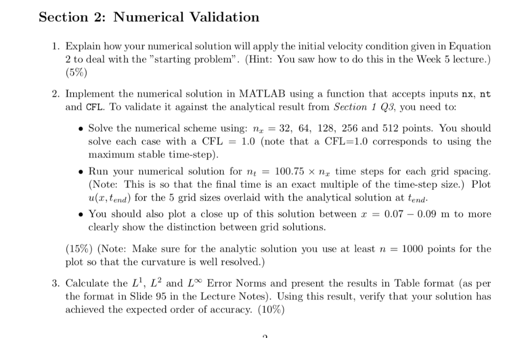 Section 2: Numerical Validation 1. Explain how your numerical solution will apply the initial velocity condition given in Equ