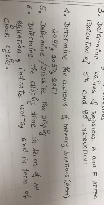 rmine values of Reqis Toas. A and F AFTE2 Execution of 5% nnd gginsT UCTION 4. Determine the cowteurs memory lo cATos e) ao4