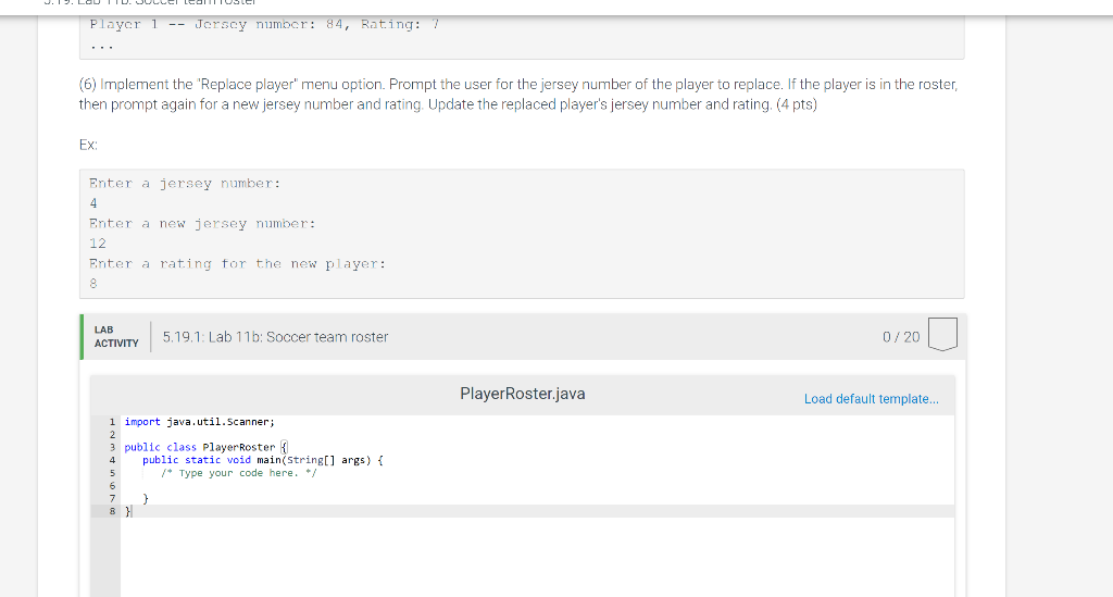 Jersey number: 84-Rating:ー7 (6) Implement the Replace player menu option. Prompt the user for the jersey number of the play
