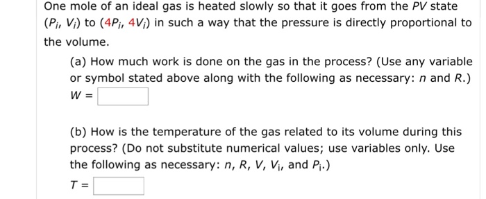 Solved One Mole Of An Ideal Gas Is Heated Slowly So That Chegg Com