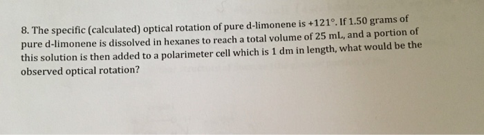 Solved 8 The Specific Calculated Optical Rotation Of Pure Chegg Com