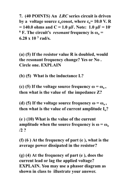 Solved 7 40 Points An Lrc Series Circuit Is Driven By Chegg Com