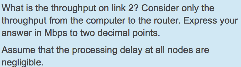 What is the throughput on link 2? Consider only the throughput from the computer to the router. Express your answer in Mbps t