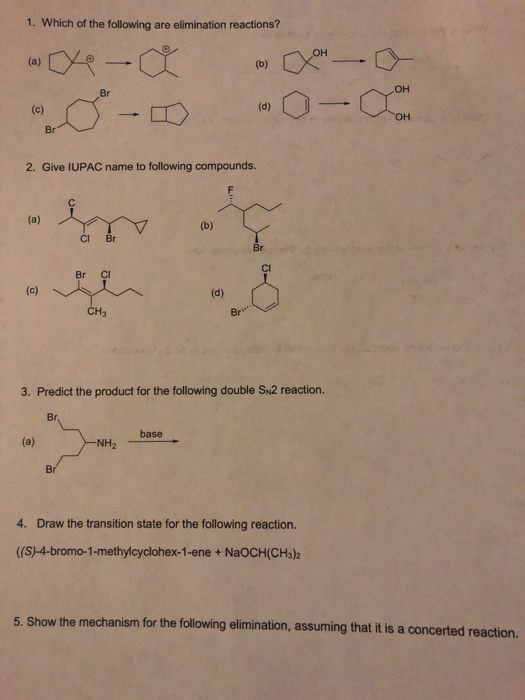 Solved 1 Which Of The Following Are Elimination Reactions Chegg Com