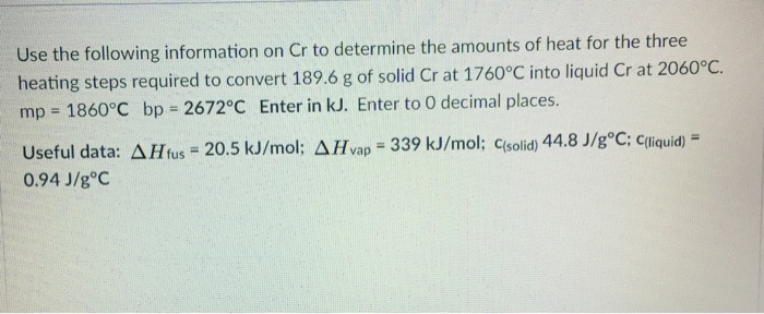 Solved Use The Following Information On Cr To Determine T Chegg Com