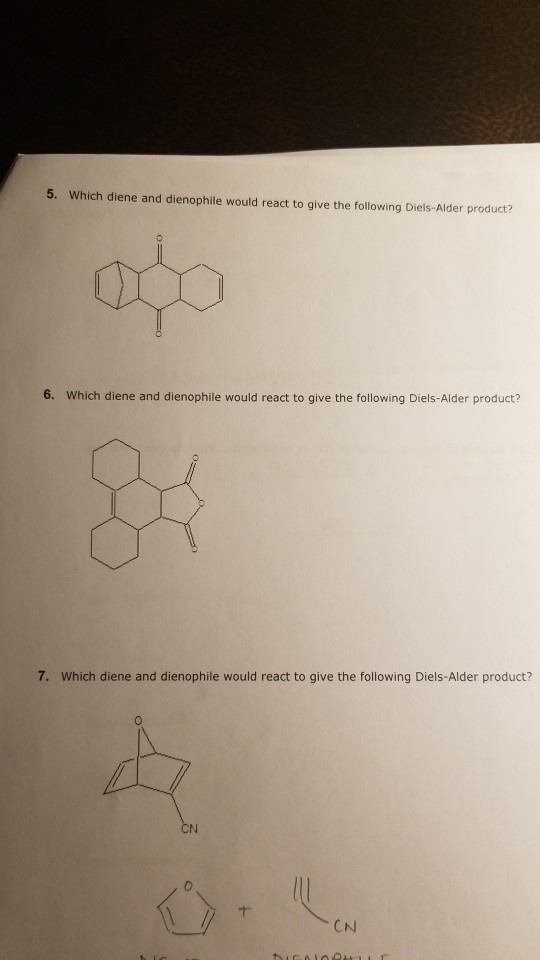 Solved 5. Which Diene And Dienophile Would React To Give