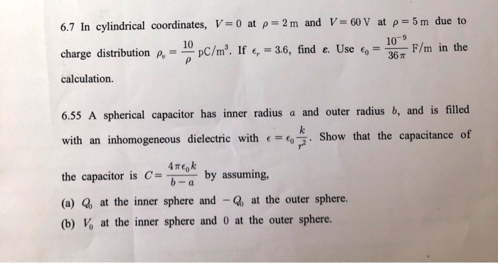 Solved 6 7 In Cylindrical Coordinates V O At P 2m And V Chegg Com