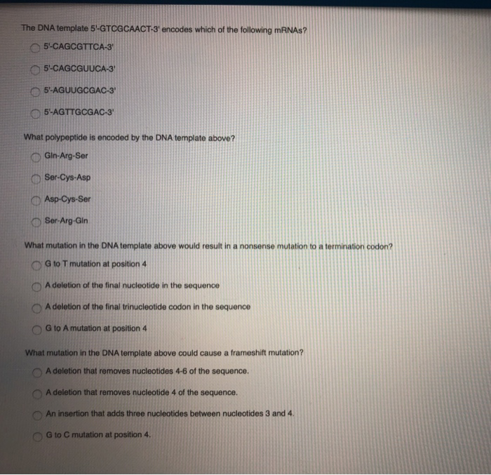 Solved The Dna Template 5 Gtcgcaact 3 Encodes Which Of T Chegg Com