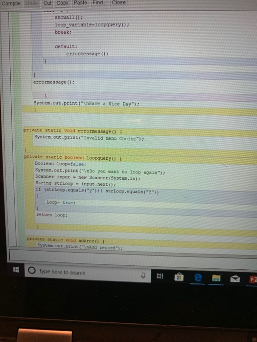 Compile Unde Cut Copy Paste Find Close showa110: loop variable-loopquery0 break; default: errormessage ) errormessage ): Syst