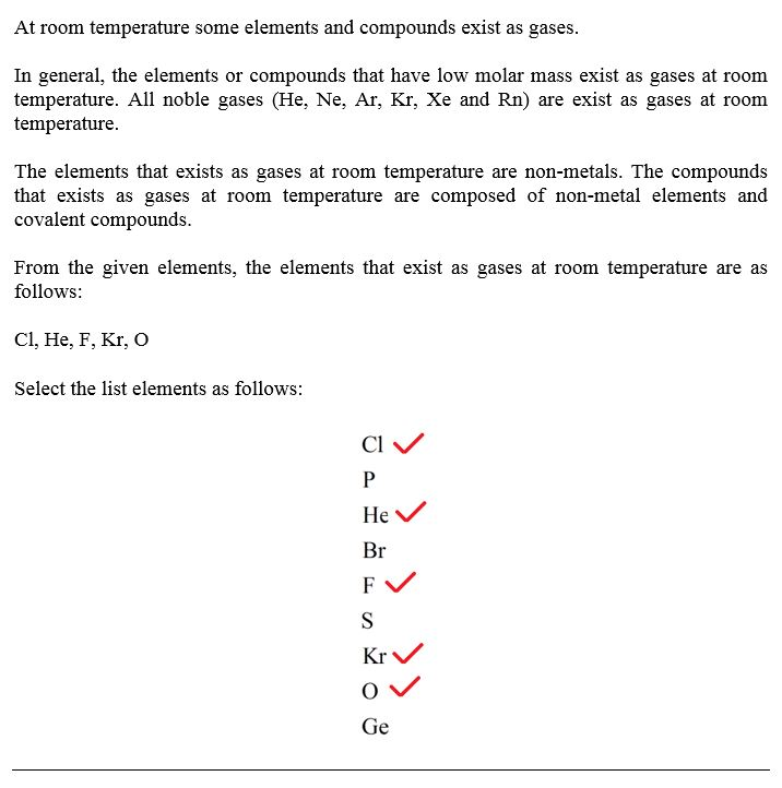 At Room Temperature Some Elements And Compounds Exist As Gases In General The Elements Or At Room Temperature Some Elements And Compounds Exist As Gases In General The Elements Or