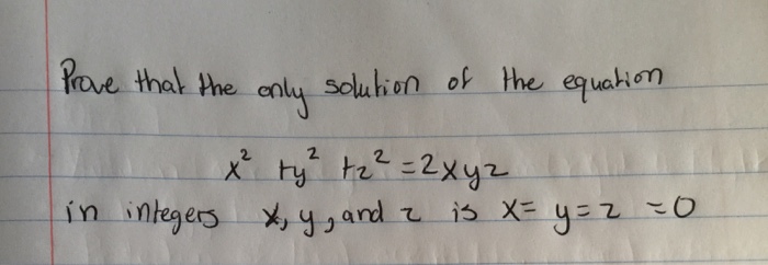 Prove That The Only Solution Of The Equation X 2 Chegg Com