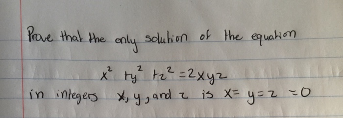 Solved Prove That The Only Solution Of The Equation X 2 Chegg Com