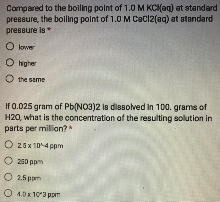Solved Compared To The Boiling Point Of 1 0 M Kcl Aq At Chegg Com