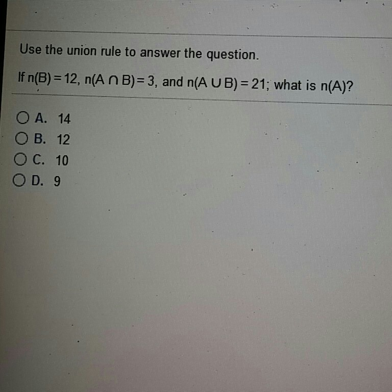 Solved Use The Union Rule To Answer The Question If N B Chegg Com