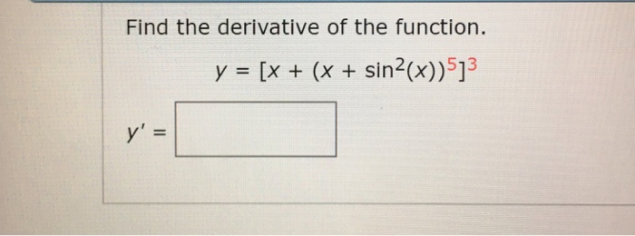 Solved Find The Derivative Of The Function Y X X Chegg Com