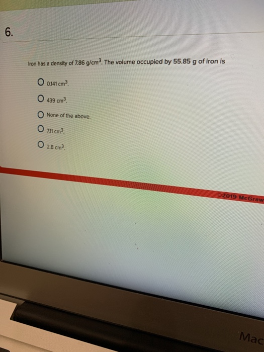 Solved 6. Iron Has A Density Of 7.86 G/cm3. The Volume Oc...