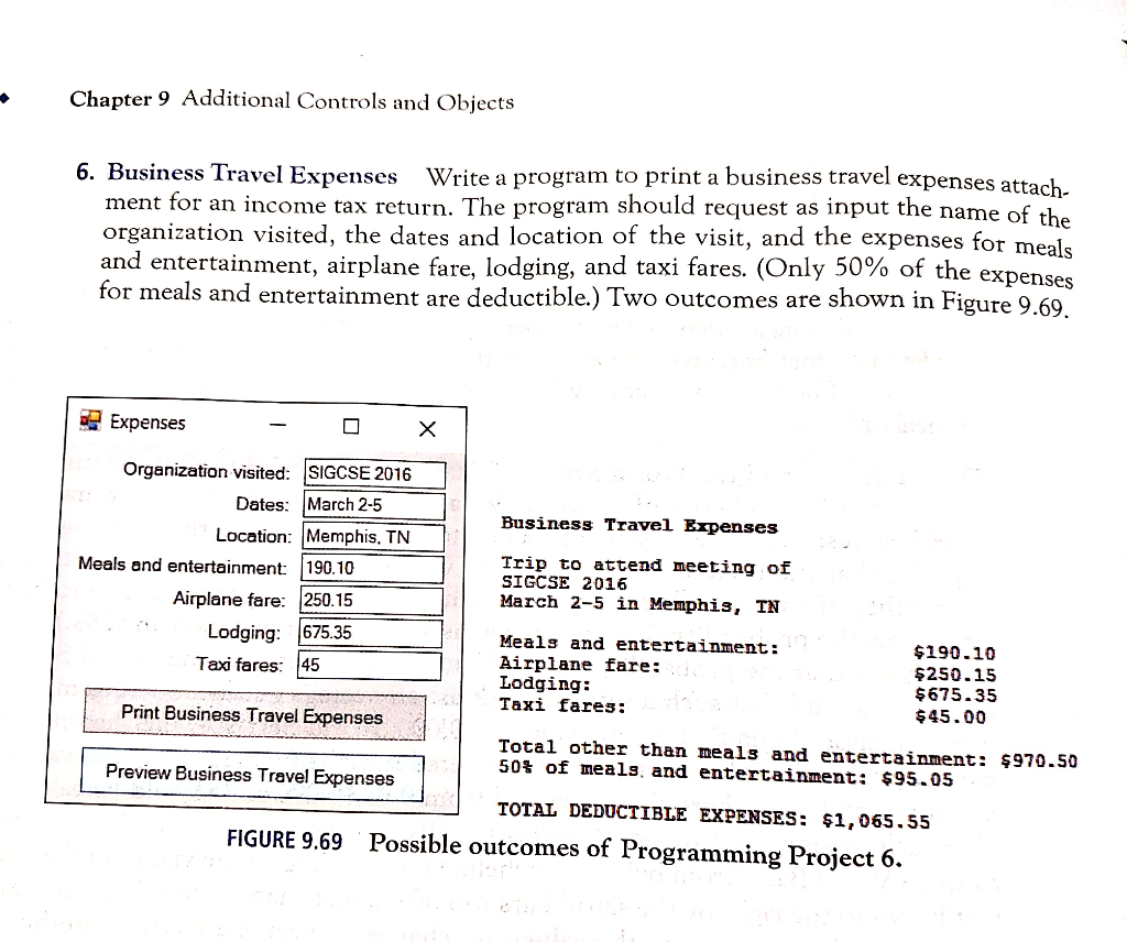 Chapter 9 Additional Controls and Objects Write a program to print a business travel expenses attach the 6. Business Travel E