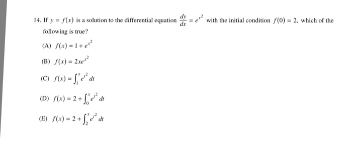 Is A Solution To The Differential Equation Dr Ex2 Chegg Com