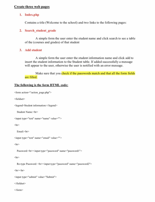 Create three web pages 1. Index.php Contains a title (Welcome to the school) and two links to the following pages: 2. Search_