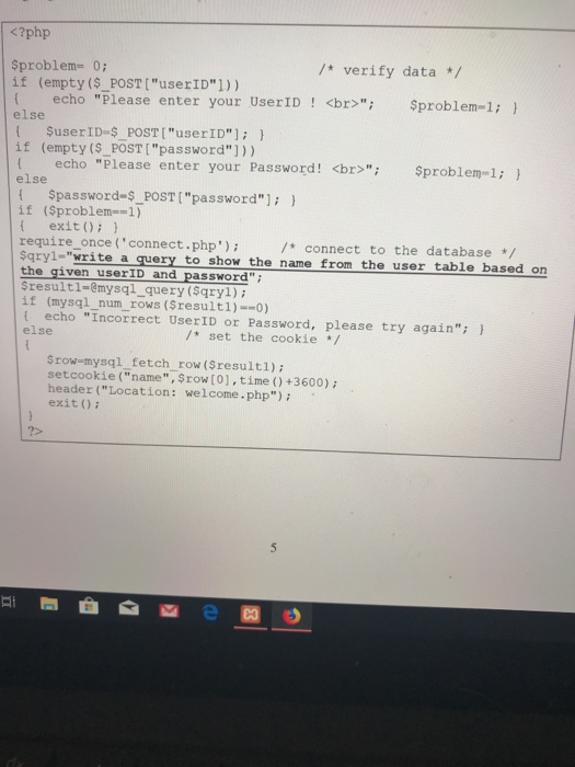 <?php /* verify data / Sproblem-0 if (empty ($_ POST [userID1)) echo Please enter your UserID <br aria-describedby=