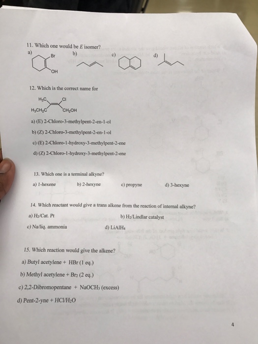 11 Which One Would Be E Isomer A B Br Oh 12 Chegg Com