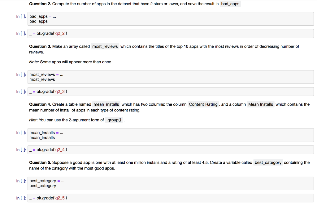 Question 2. Compute the number of apps in the dataset that have 2 stars or lower, and save the result in bad_apps In [: bad_a