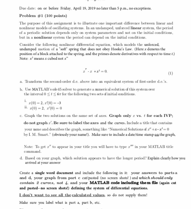 Due date: on or before Friday, April 19, 2019 no later than 5 p.m., no exceptions Problem #1 (100 points) The purpose of this