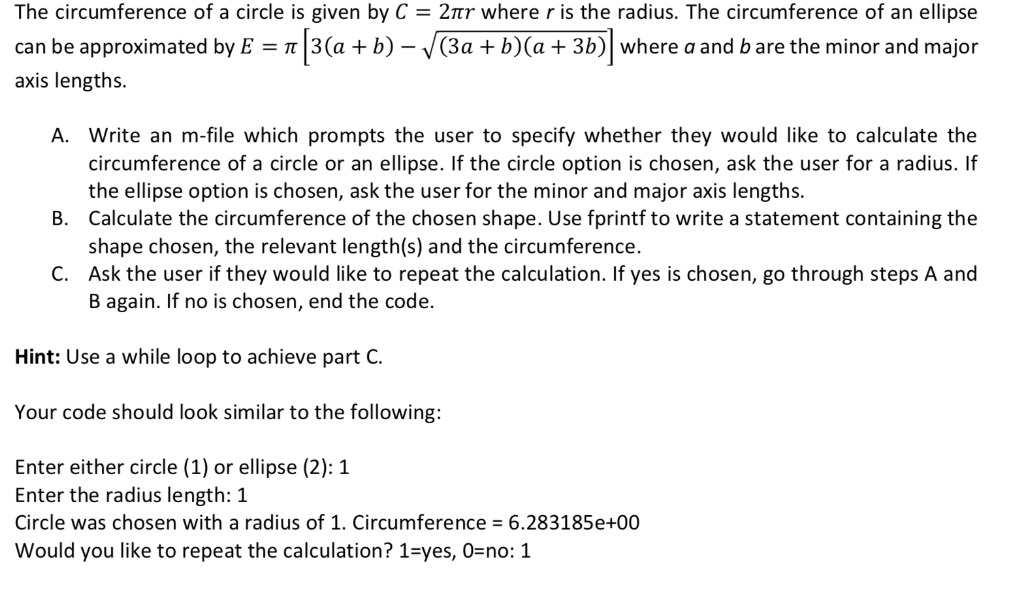 The circumference of a circle is given by C 2r where r is the radius. The circumference of an ellipse can be approximated by
