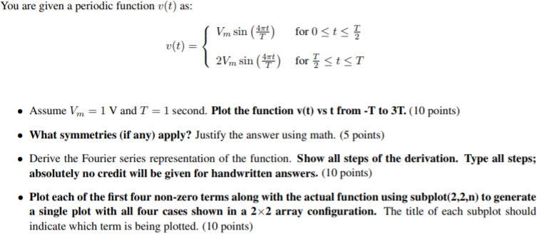 Solved You Are Given A Periodic Function V T As Msin Chegg Com