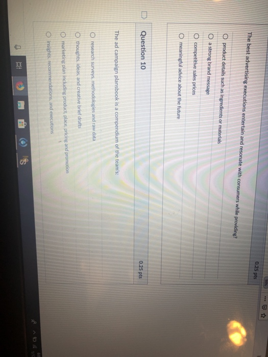 while 0.25 pts Question 10 The ad campaign plansbook isa
