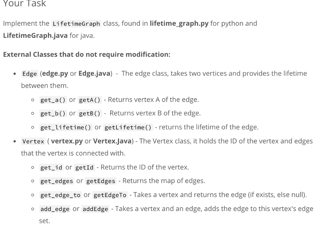 Your Task Implement the LifetimeGraph class, found in lifetime_graph.py for python and LifetimeGraph.java for java. External