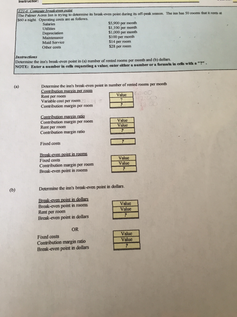 Solved Instructor Inn Is Trying To Determine Its Break E