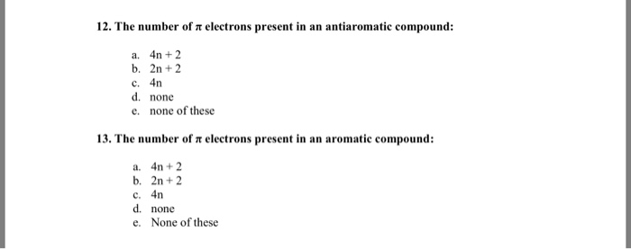 Solved 12 The Number Of P Electrons Present In An Antiar Chegg Com