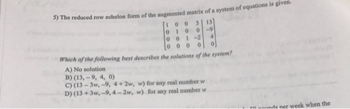 Solved The Reduced Row Echelon Form Of The Augmented Matrix Chegg Com