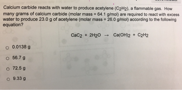 Solved Calcium Carbide Reacts With Water To Produce Chegg Com