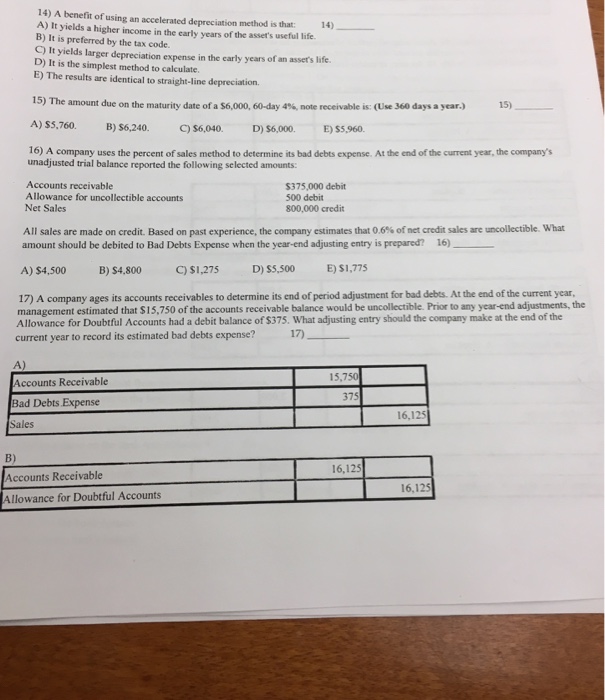 Solved 14) A Benefit Of Using An Accelerated Depreciation